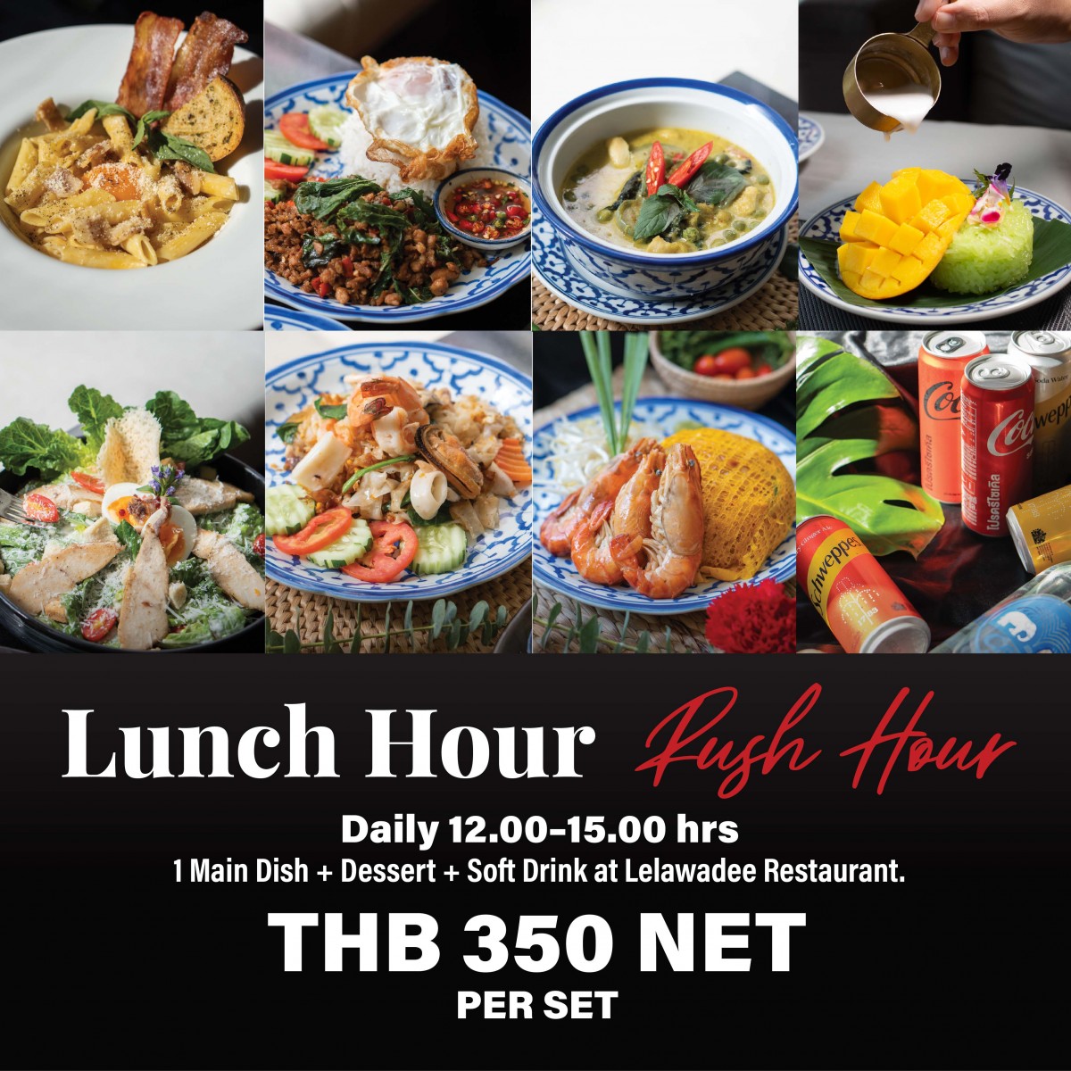 Lunch Hour Rush Hour – THB 350 Net Set Menu